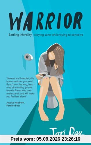 Warrior: Battling infertility - staying sane while trying to conceive