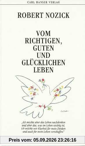 Vom richtigen, guten und glücklichen Leben