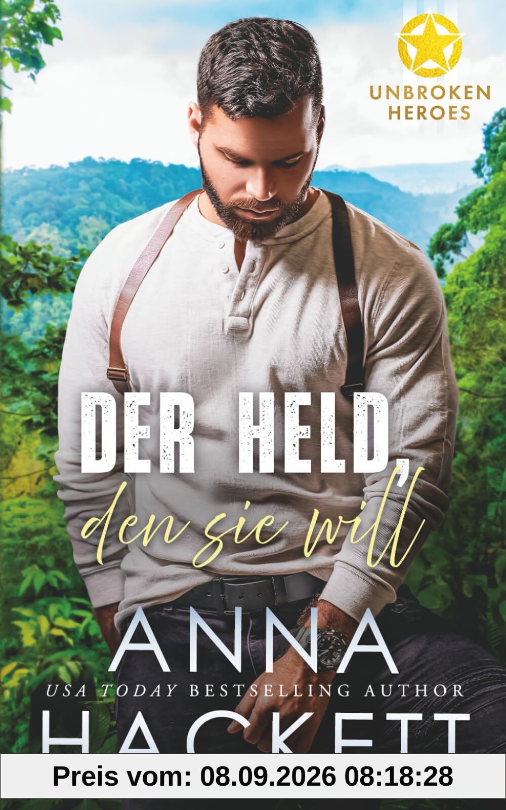 Der Held, den sie will (Unbroken Heroes, Band 2)
