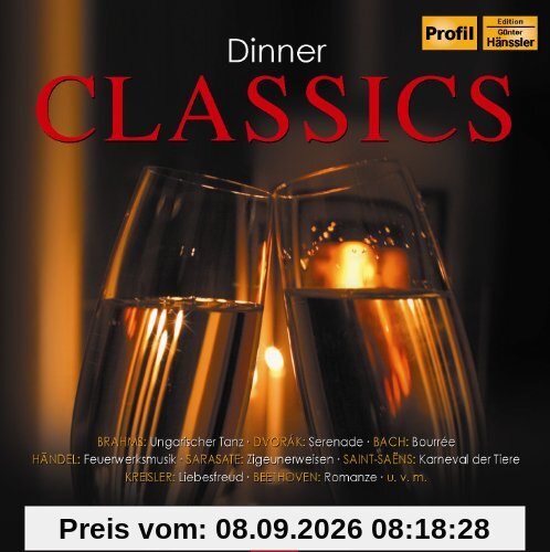 Dinner Classics [Die Musik zum perfekten Dinner]