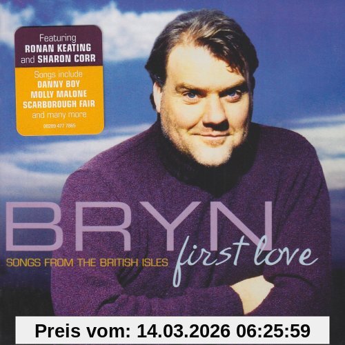 Bryn Terfel First Love - Songs From The British Isles