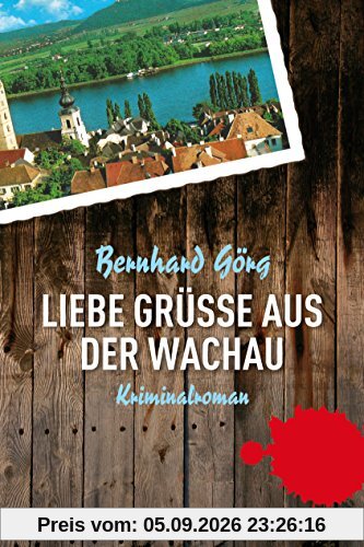 Liebe Grüße aus der Wachau