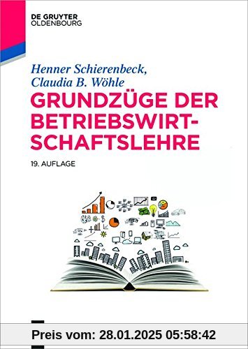 Grundzüge der Betriebswirtschaftslehre (De Gruyter Studium)