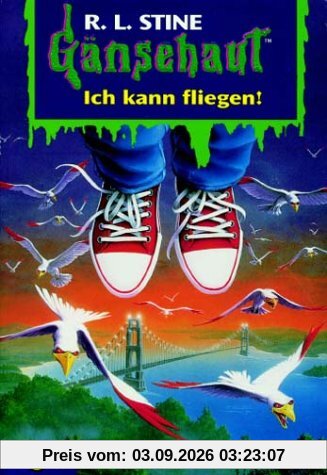 Gänsehaut - Ich kann fliegen!