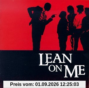 Lean on me