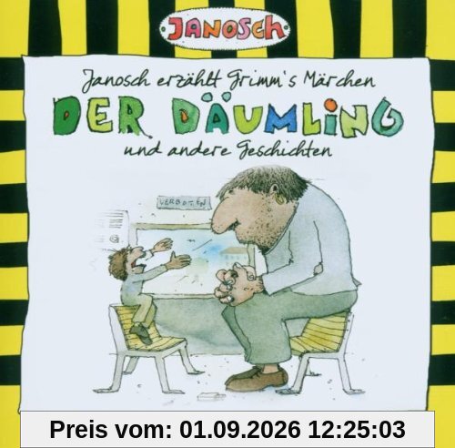 Janosch Erzählt Grimms Märchen:der Däumling U.a.