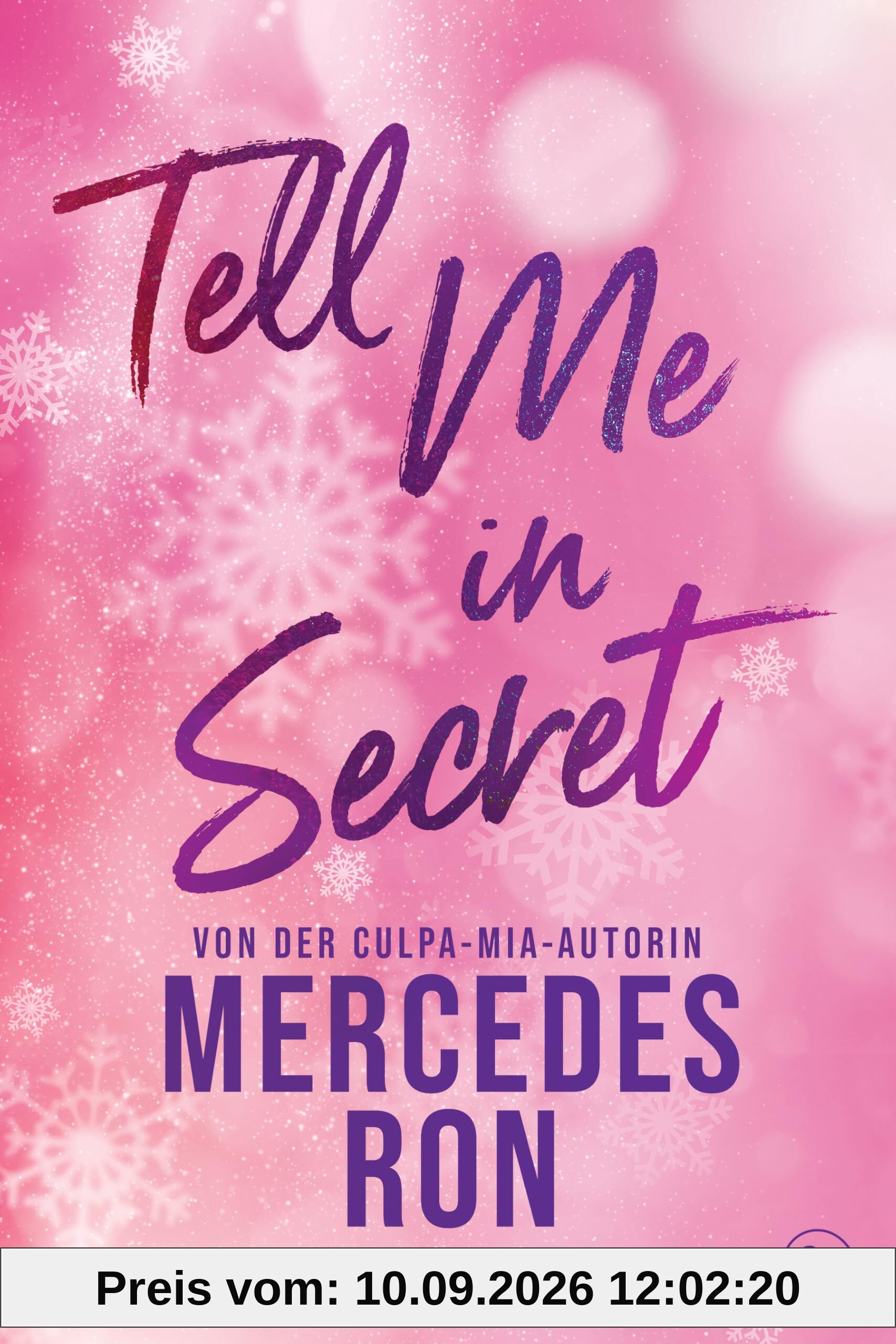 Tell Me in Secret: Die Fortsetzung der prickelnden New-Adult-Trilogie von der Autorin des Weltbestsellers »Culpa Mía« (Die Tell-Me-Reihe, Band 2)