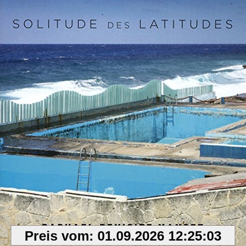 Solitude des Latitudes (Raphael Revisite Manset)