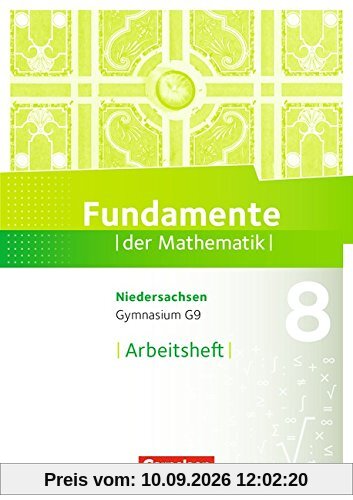 Fundamente der Mathematik - Gymnasium Niedersachsen: 8. Schuljahr - Arbeitsheft mit eingelegten Lösungen