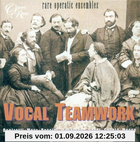 Vocal Teamwork - Rare Operatic Ensembles