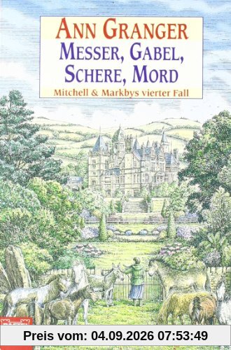 Messer, Gabel, Schere, Mord: Mitchell & Markbys vierter Fall