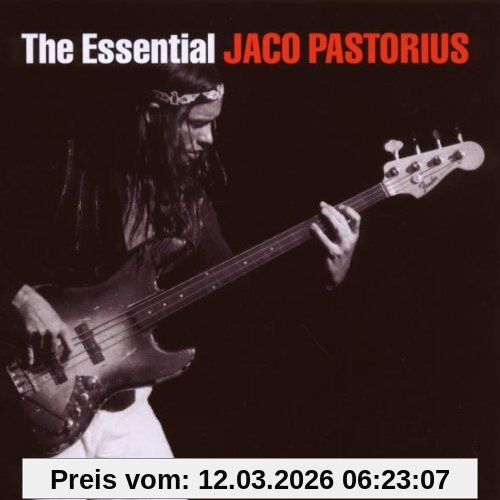 The Essential Jaco Pastorius