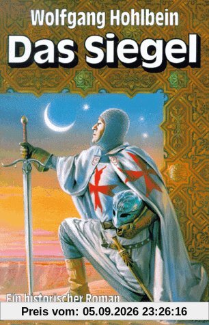 Das Siegel: Ein historischer Roman
