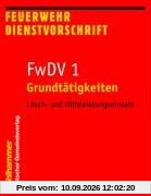 Grundtätigkeiten - Lösch- und Hilfeleistungseinsatz