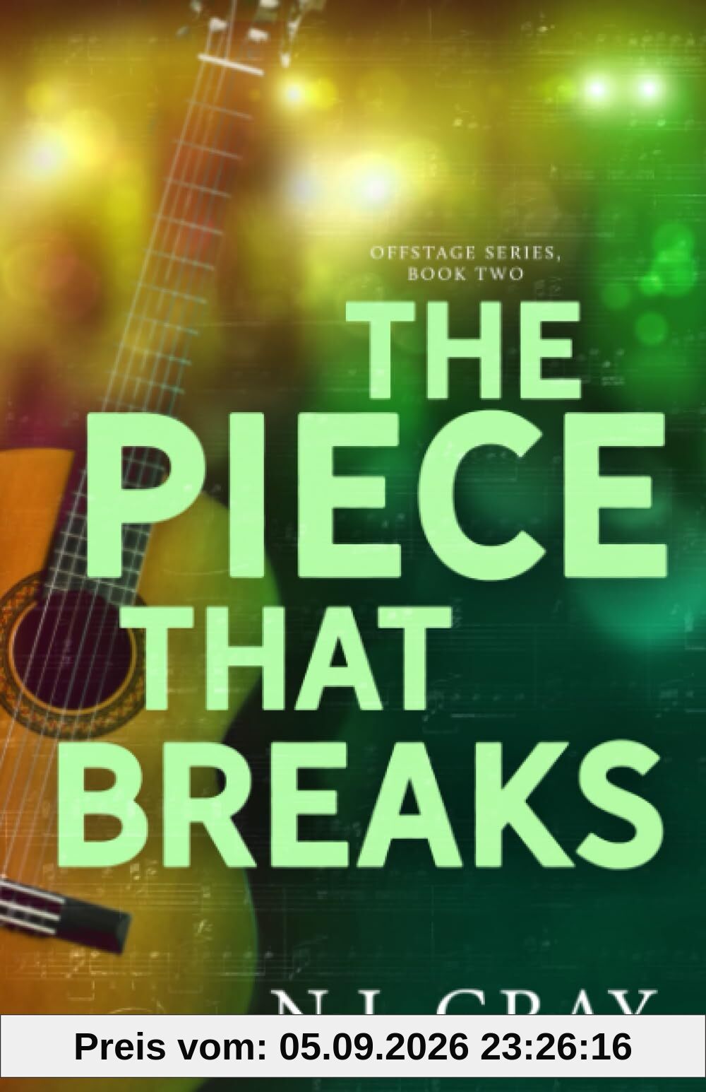 The Piece That Breaks (Offstage Series, Band 2)