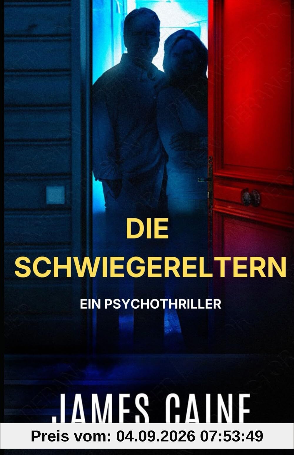Die Schwiegereltern: Ein Psychothriller