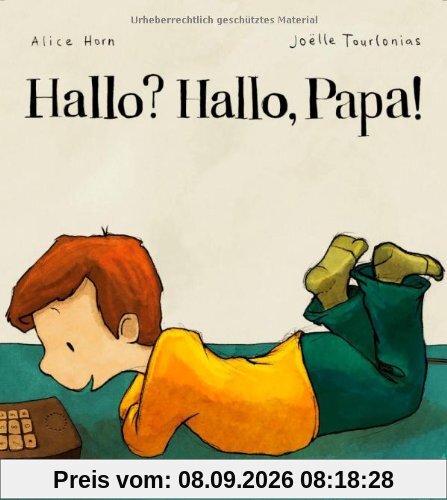 Hallo? Hallo, Papa!
