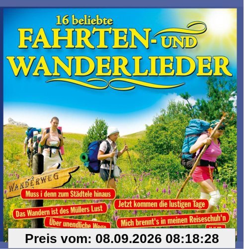 16 Beliebte Fahrtenlieder und Wanderlieder