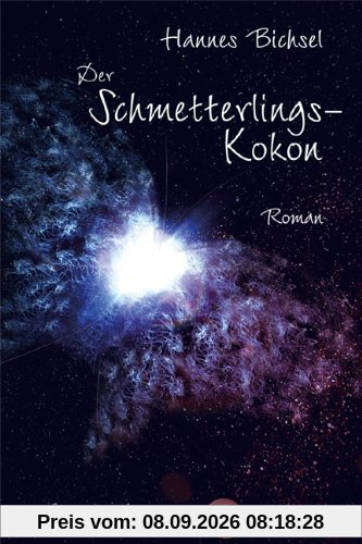 Der Schmetterlingskokon: Roman