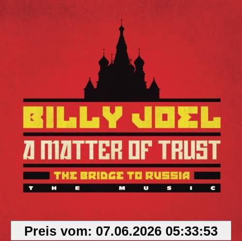 A Matter of Trust: the Bridge to Russia: the Music