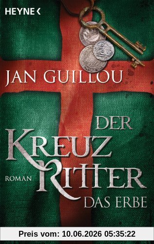 Der Kreuzritter - Das Erbe: Roman