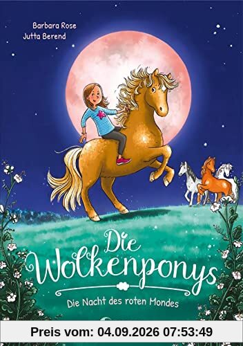 Die Wolkenponys (Band 2) - Die Nacht des roten Mondes: Erstlesebuch mit magischen Ponys für Kinder ab 7 Jahren