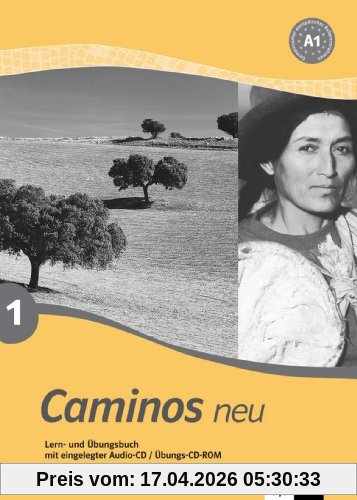 Caminos Neu 1: A1. Spanisch für Anfänger. Lern- und Übungsbuch mit Audio CD