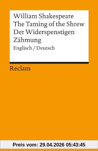The Taming of the Shrew/ Der Widerspenstigen Zähmung [Zweisprachig]