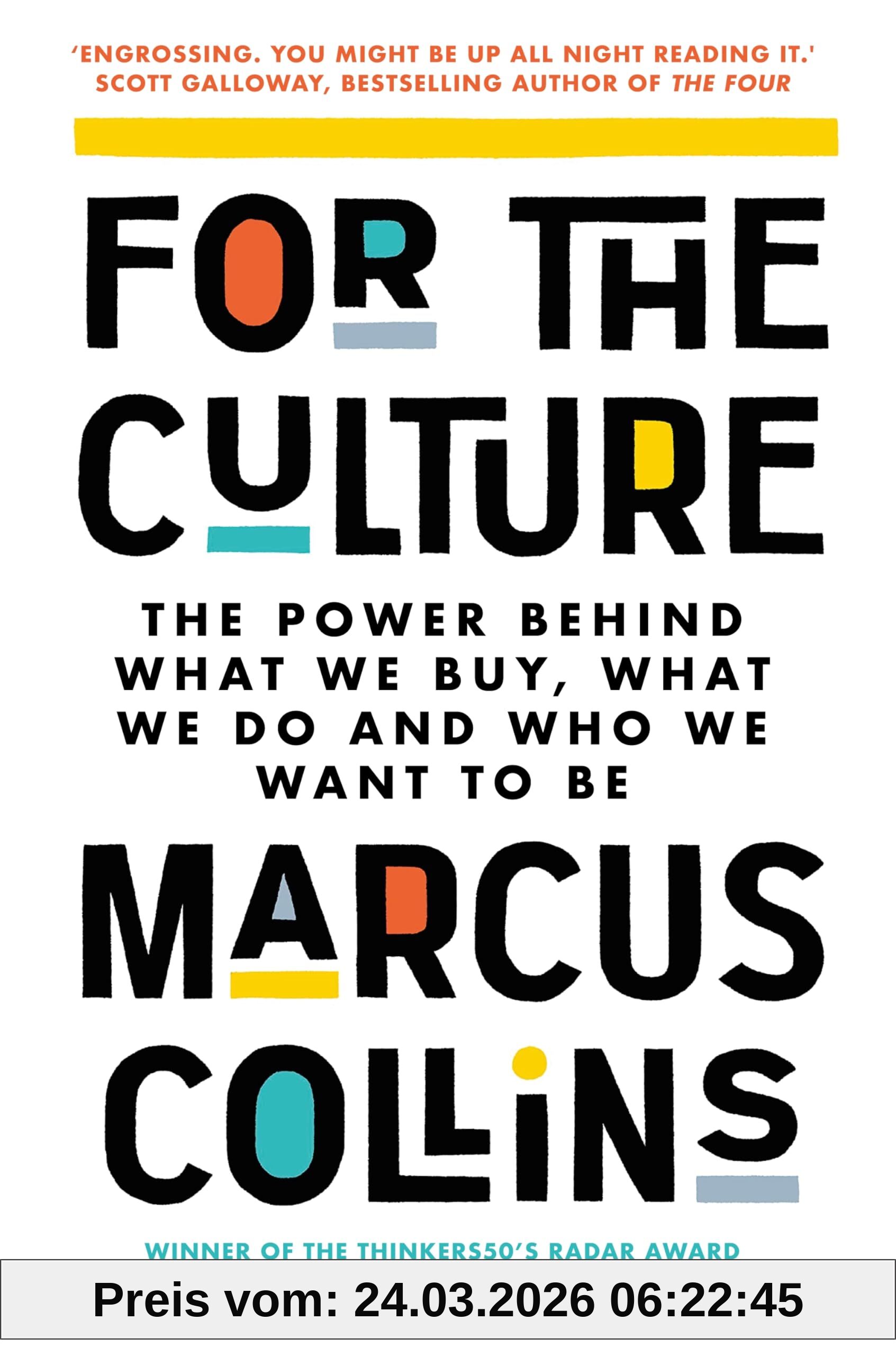 Marcus Collins For The Culture, The Power Behind What We Buy, What We Do And Who We Want To Be