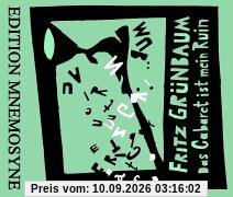 Das Cabaret ist mein Ruin - 2 CDs: CD1: Chansons, Conférencen und Texte von (und mit) Fritz Grünbaum. CD2: Feature über Fritz Grünbaum von Volker Kühn