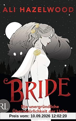Bride – Die unergründliche Übernatürlichkeit der Liebe: Roman