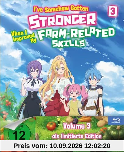 I’ve Somehow Gotten Stronger When I Improved My Farm-Related Skills - Volume 3 [Blu-ray]