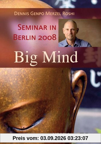 Big Mind - Workshop in Berlin 2008