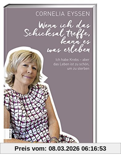 Cornelia Eyssen Wenn Ich Das Schicksal Treffe, Kann Es Was Erleben