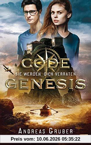 Code Genesis - Sie werden dich verraten (Code Genesis-Serie, Band 3)