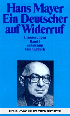 Ein Deutscher auf Widerruf. Erinnerungen 1.