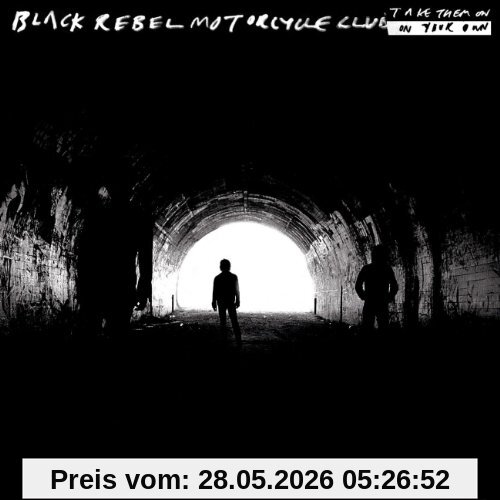 Black Rebel Motorcycle Club Take Them On, on Your Own