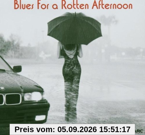 Blues for a Rotten Afternoon