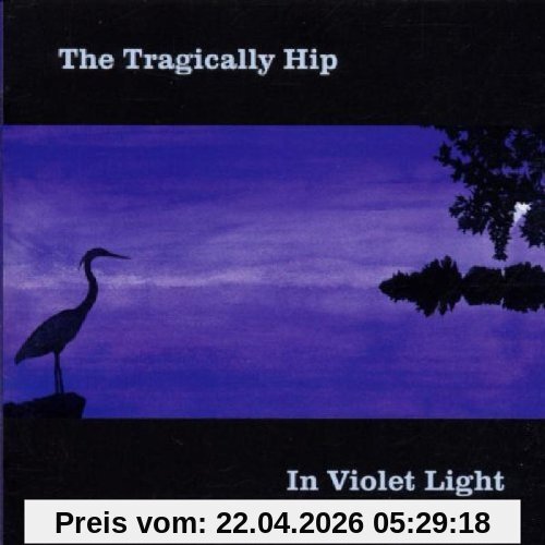 the Tragically Hip In Violet Light