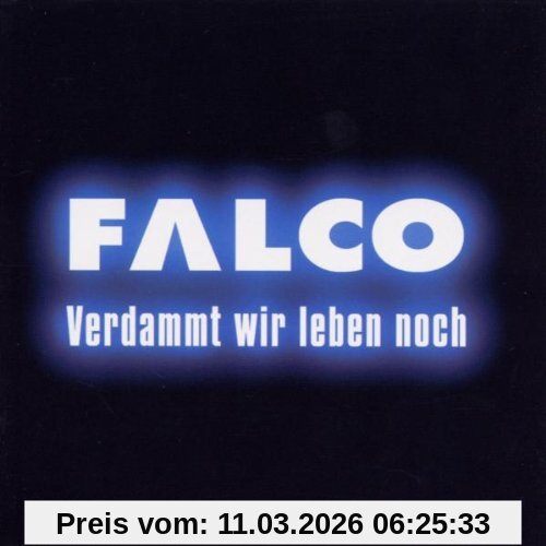 Falco Verdammt Wir Leben Noch