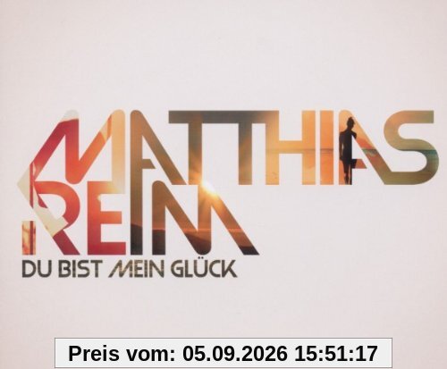 Du Bist Mein Glück