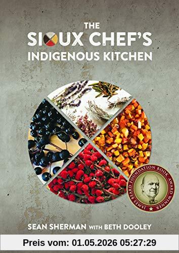 Sean Sherman The Sioux Chef's Indigenous Kitchen