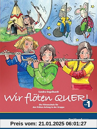 Wir flöten quer. Die Flötenschule für den frühen Anfang in der Gruppe. Schülerband 1 (EB 8828)