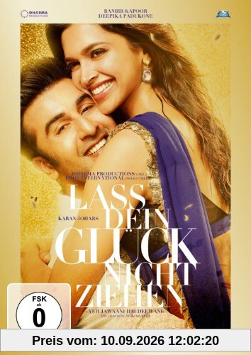 Lass Dein Glück nicht ziehen - Yeh Jawaani Hai Deewani