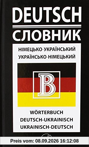 Deutsch-ukrainisches und ukrainisch-deutsches Wörterbuch