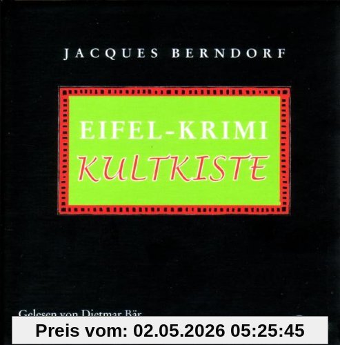 Eifel-Krimi Kultkiste: Vier szenische Lesungen mit Musik und ein Hörspiel.