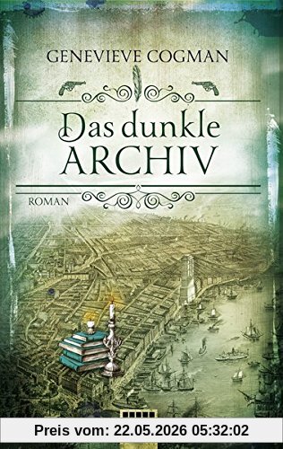 Genevieve Cogman Die Bibliothekare, Das Dunkle Archiv, Roman