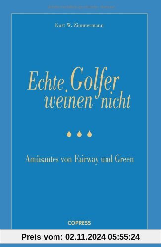 Echte Golfer weinen nicht