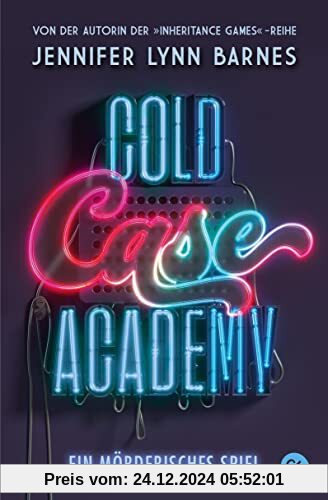 Cold Case Academy - Ein mörderisches Spiel: Der Auftakt der fesselnden Thriller-Reihe der-Bestsellerautorin der »The Inh