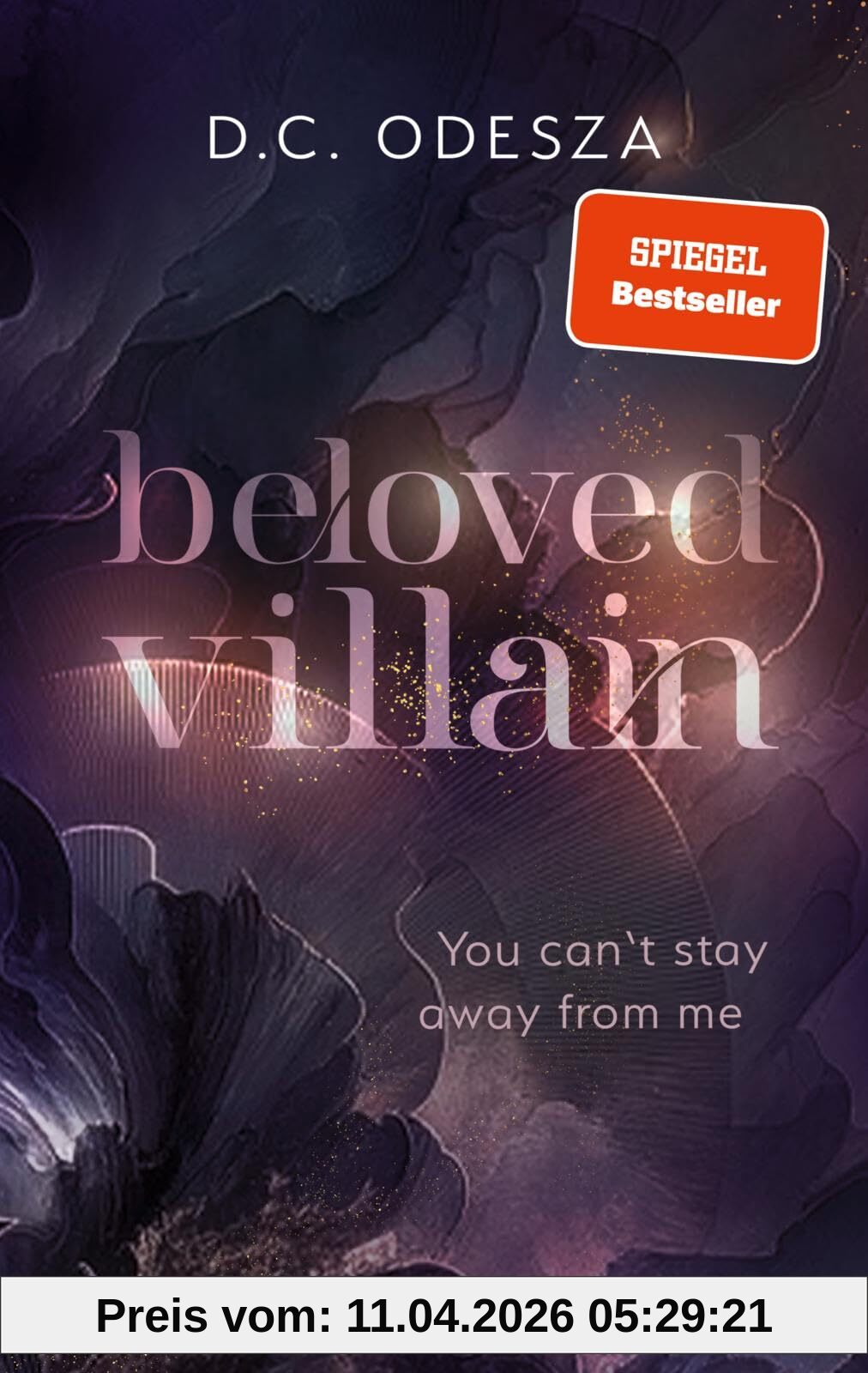 Beloved Villain – You can't stay away from me (Beloved Villain 2): Roman | Der neue Dark Romance-Bestseller